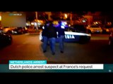 Dutch police arrest suspect at France's request