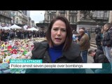 Police arrest seven people over Brussels attacks, Natasha Exelby reports