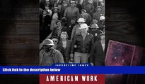 Read  American Work: Four Centuries of Black and White Labor  Ebook READ Ebook