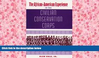 Read  The African-American Experience in the Civilian Conservation Corps  Ebook READ Ebook