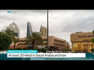 At least 20 people killed in Saudi Arabia and Iran due to heavy rains