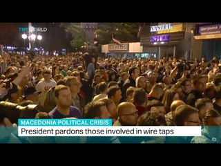Macedonian president pardons those involved in wire taps, Shamim Chowdhury reports