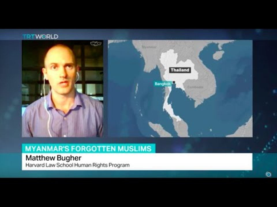 Interview with Matthew Bugher from Harvard Law School on Myanmar's forgotten muslims