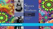 Read  Slaves into Workers: Emancipation and Labor in Colonial Sudan (Modern Middle East
