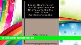 Read  Longer Hours, Fewer Jobs: Employment and Unemployment in the United States (Cornerstone