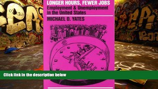 Read  Longer Hours, Fewer Jobs: Employment and Unemployment in the United States (Special