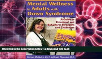 FREE [DOWNLOAD]  Mental Wellness in Adults with Down Syndrome: A Guide to Emotional and