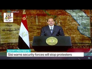 Sisi warns security forces will stop protesters in Egypt