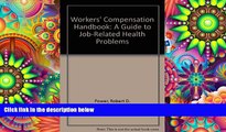 Read  Workers  Compensation Handbook: A Guide to Job-Related Health Problems  Ebook READ Ebook