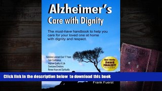 Free [PDF] Download  Alzheimer s Care with Dignity  FREE BOOK ONLINE