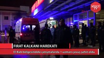 Fırat Kalkanı'nda 1 şehit, 9 yaralı