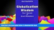 BEST PDF  Globalization Wisdom: The Seven Secrets of Great Globalizers READ ONLINE
