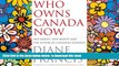 PDF [DOWNLOAD] Who Owns Canada Now: Old Money, New Money and the Future of Canadian Business BOOK