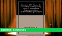 Read  Lambers CPA Review 2: Accounting and Reporting; Taxation, Managerial, Governmental and