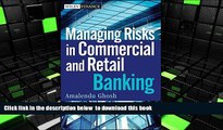 PDF [DOWNLOAD] Managing Risks in Commercial and Retail Banking [DOWNLOAD] ONLINE