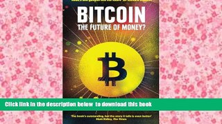PDF [DOWNLOAD] Bitcoin: The future of money? BOOK ONLINE