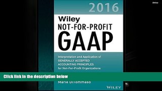 Read  Wiley Not-for-Profit GAAP 2016: Interpretation and Application of Generally Accepted