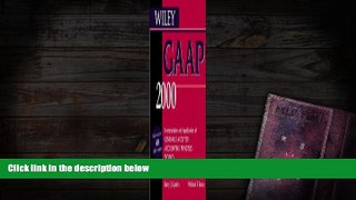 Read  Wiley GAAP 2000: Interpretation and Application of Generally Accepted Accounting Principles