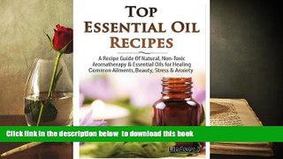 FREE [PDF]  Top Essential Oils Recipes  DOWNLOAD ONLINE