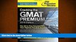 Read  Cracking the GMAT Premium Edition with 6 Computer-Adaptive Practice Tests, 2016 (Graduate