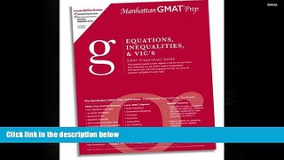 Read  Equations, Inequalities   VIC s GMAT Preparation Guide (Manhattan GMAT Preparation Guide:
