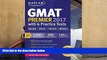 Read  GMAT Premier 2017 with 6 Practice Tests: Online + Book + Videos + Mobile (Kaplan Test Prep)