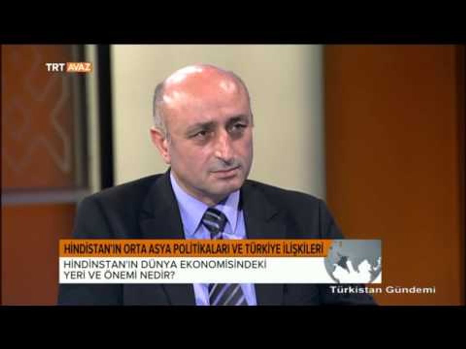 Hindistan'ın Orta Asya Politikaları ve Türkiye ile İlişkileri - Türkistan Gündemi - TRT Avaz