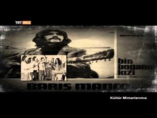 Barış Manço - Kültür Mimarlarımız - TRT Avaz