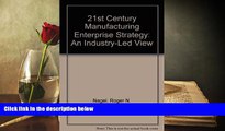 Download [PDF]  21st Century Manufacturing Enterprise Strategy: An Industry-Led View Trial Ebook