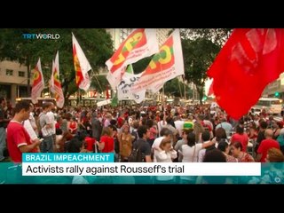 Brazil Impeachment: Activists rally against Rousseff's trial