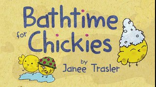 Bathtime for Chickies by Janee Trasler   Official Book Trailer