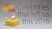 Kapuso Year in Review 2016: Celebrities that left us this 2016