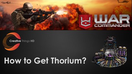 How to Get 1 Million Thorium? in War Commander