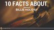 Billie Holiday - 10 Facts About Billie Holiday | Jazz History
