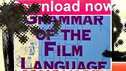 [T877.Ebook] GRAMMAR OF THE FILM LANGUAGE - Read Online Ebook