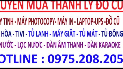 Bán máy tính cây cũ , bán máy in cũ , bán màn hình cũ , bán laptop cũ , máy tính , máy in , máy photocopy , màn hình