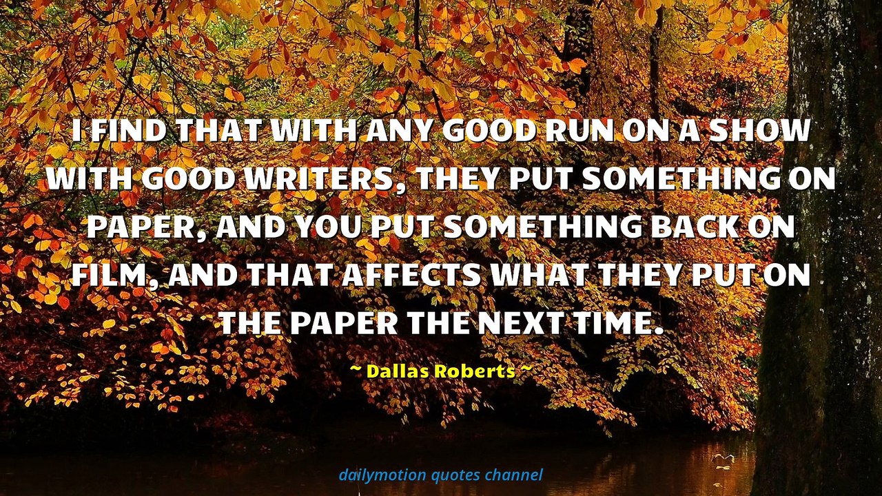 Dallas Roberts Quotes