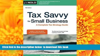 Read Online  Tax Savvy for Small Business: A Complete Tax Strategy Guide Frederick W. Daily