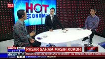 Hot Economy: Pasar Saham Masih Kokoh #4