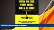 [PDF]  How to Cut Your Legal Bills in Half: A Guide to Reclaming America s Promise: Affordable