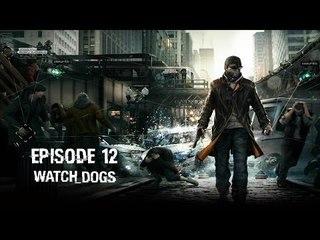 Watch Dogs - Ep 12 - Enchères - Playthrough FR ᴴᴰ