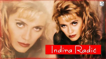 Indira Radic - Sve da volim ona me ucila - (Audio 1995)