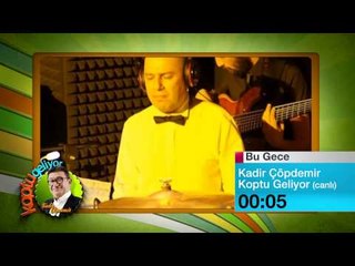 17 MAYIS KADIR COPDEMIR BUGUN