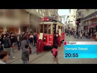 11 MAYIS OSMANLI TOKADI BUGUN