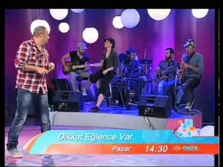 Pazar eğlenceniz Dikkat Eğlence Var 14.30'da...