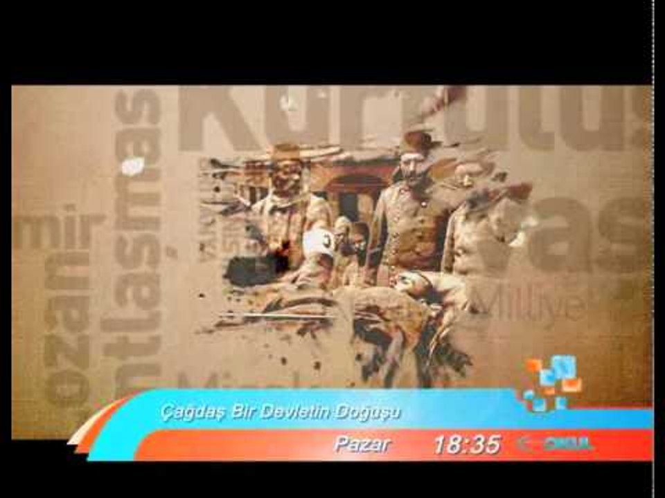 Çağdaş Bir Devletin Doğuşu, 18.35'te..