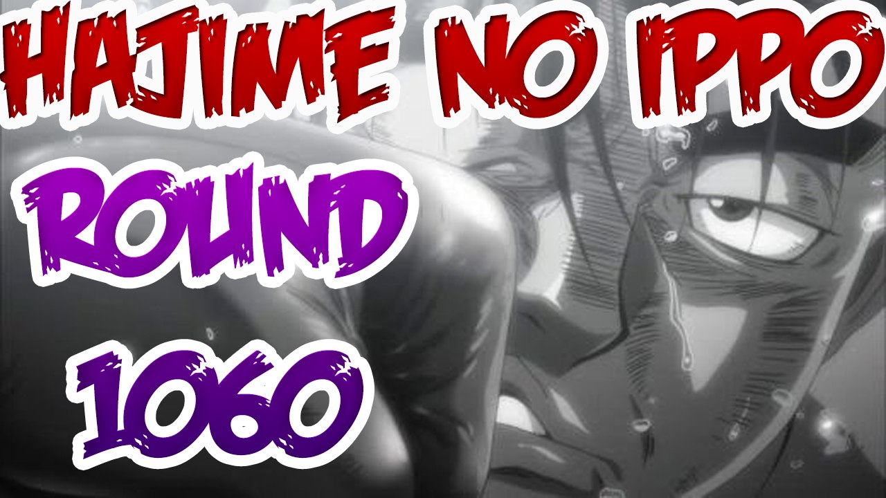 Hajime No Ippo Manga - Round 1060 El Dios del viento debilitado 『HD 1080p』
