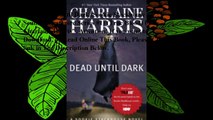 Download Dead until Dark (Sookie Stackhouse / Southern Vampire Series #1) (True Blood) ebook PDF