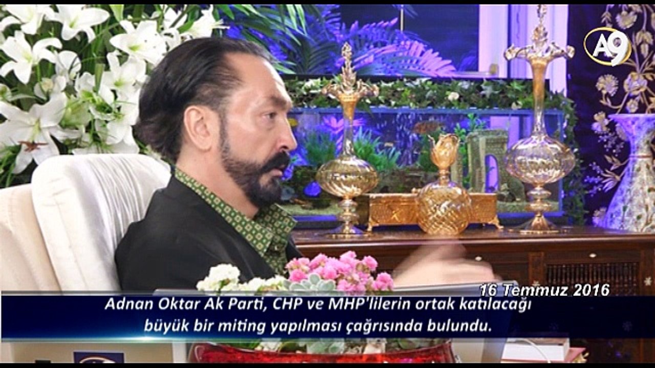 Adnan Oktar Ak Parti, CHP ve MHP'lilerin ortak katılacağı büyük bir miting yapılması çağrısında bulundu