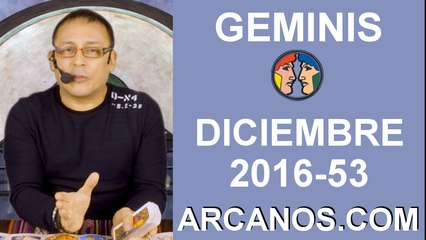 GEMINIS DICIEMBRE 2016-25 al 31 Dic 2016-Amor Solteros Parejas Dinero Trabajo-ARCANOS.COM